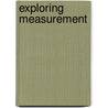 Exploring Measurement door John Lockyer