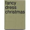 Fancy Dress Christmas by Nick Sharratt