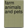 Farm Animals and Pets by Mei Ruo