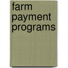 Farm Payment Programs door Chris Vinova