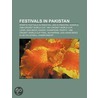 Festivals in Pakistan door Books Llc
