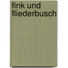 Fink Und Fliederbusch door Arthur Schnitzler