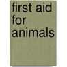 First Aid for Animals by Maneka Gandhi