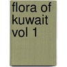Flora of Kuwait Vol 1 by Hazim S. Daoud