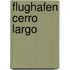 Flughafen Cerro Largo
