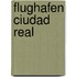 Flughafen Ciudad Real