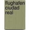 Flughafen Ciudad Real by Jesse Russell
