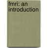 Fmri: An Introduction door R. Savoy