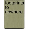 Footprints to Nowhere by Robert S. Armstrong