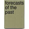 Forecasts of the Past door Dougal Mcneill