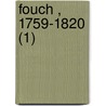 Fouch , 1759-1820 (1) by Louis Madelin