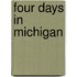 Four Days in Michigan