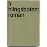 Fr Hlingsboten: Roman door Elisabeth Werner