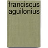 Franciscus Aguilonius door Jesse Russell