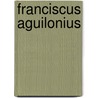 Franciscus Aguilonius by Jesse Russell