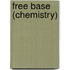 Free Base (Chemistry)