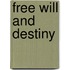 Free Will and Destiny