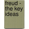 Freud - The Key Ideas door Ruth Snowden