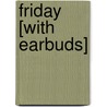 Friday [With Earbuds] door Robert A. Heinlein