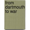 From Dartmouth to War door Adrian Holloway