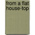 From a Flat House-top