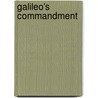 Galileo's Commandment door Edmund Bolles