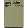 Geistliche Dichtungen door Martin Opitz