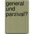 General und Parzival?