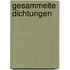 Gesammelte Dichtungen