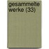 Gesammelte Werke (33)