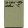 Gesammelte Werke (40) by Peter Rosegger