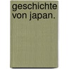 Geschichte von Japan. door Oskar Nachod