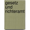 Gesetz und Richteramt door Bülow Oskar