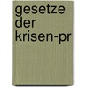 Gesetze Der Krisen-pr by Florian Scharr