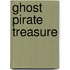 Ghost Pirate Treasure