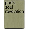 God's Soul Revelation by LaTeef Terrell Warnick
