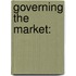 Governing the market: