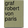 Graf Robert von Paris by Walter Scott