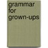 Grammar for Grown-ups
