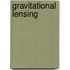 Gravitational Lensing