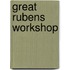 Great Rubens Workshop