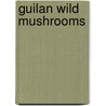 Guilan Wild Mushrooms door Jamal-Ali Olfati