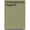 Hamburgisches Magazin door Onbekend