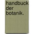 Handbuck der Botanik.
