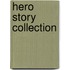 Hero Story Collection