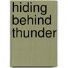 Hiding Behind Thunder door Don Falloon