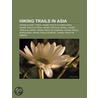 Hiking trails in Asia door Books Llc