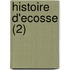 Histoire D'Ecosse (2)