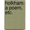 Holkham. A poem, etc. door Robert Potter