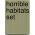 Horrible Habitats Set
